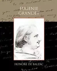 Eugenie Grandet - de Balzac Honore
