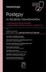 Hematologia. Postępy w leczeniu nowotworów limfopr - Jadwiga Dwilewicz-Trojaczek