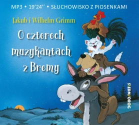 audiobook O czterech muzykantach z Bremy - Jakub Grimm, Wilhelm Grimm