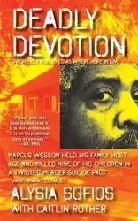 Deadly Devotion - Alysia Sofios