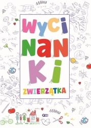 Wycinanki. Zwierzątka - praca zbiorowa