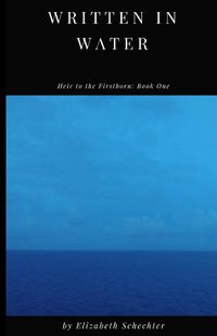 Written in Water - Elizabeth Schechter