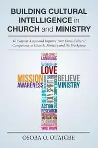 Building Cultural Intelligence in Church and Ministry - Otaigbe Osoba O.