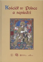 Kościół w Polsce a sąsiedzi - Praca zbiorowa