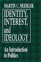 Identity, Interest, and Ideology - Martin C. Needler