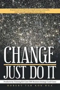 Change-Just Do It - Robert Teh