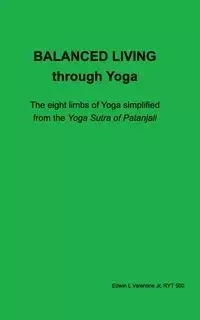 Balanced Living through Yoga - Edwin Valentine Jr L