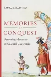 Memories of Conquest - Matthew Laura E.