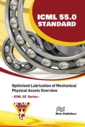 ICML 55.0 - Optimized Lubrication of Mechanical Physical Assets Overview - The International Council for Machinery