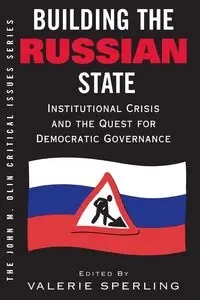 Building The Russian State - Valerie Sperling