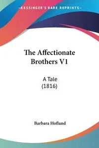 The Affectionate Brothers V1 - Barbara Hofland