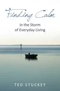 Finding Calm - Theodore M. Stuckey