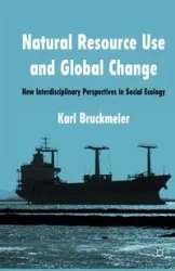 Natural Resource Use and Global Change - Bruckmeier K.