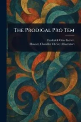 The Prodigal Pro Tem - Frederick Bartlett Orin