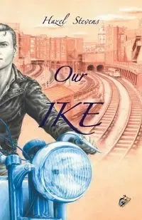 OUR IKE - Hazel Stevens