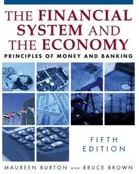 The Financial System and the Economy - Burton Maureen