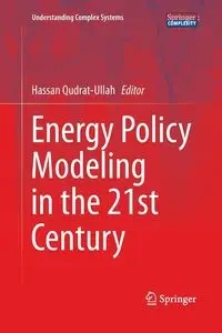 Energy Policy Modeling in the 21st Century - Qudrat-Ullah Hassan