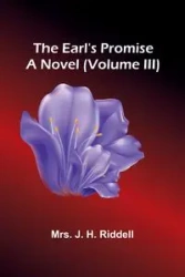 The Earl'S Promise - Riddell Mrs. J. H.