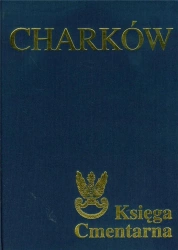 Charków. Księga Cmentarna - praca zbiorowa