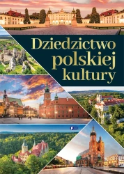 Dziedzictwo polskiej kultury - Opracowanie zbiorowe
