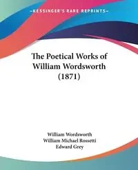 The Poetical Works of William Wordsworth (1871) - William Wordsworth