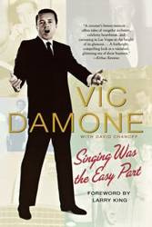 Singing Was the Easy Part - Damone Vic