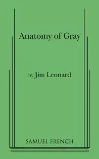 Anatomy of Gray - Leonard Jim Jr