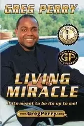 LIVING MIRACLE - Perry Greg