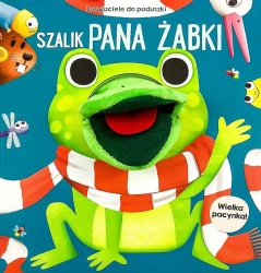 Przyjaciele do poduszki. Szalik Pana Żabki... - praca zbiorowa
