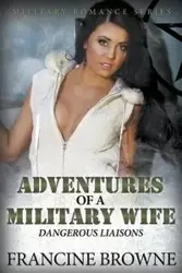 Adventures of a Military Wife - Francine Browne