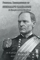 Personal Recollections of Sherman's Campaigns in Georgia and the Carolinas - George W. Pepper