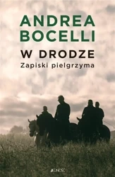 W drodze. Zapiski pielgrzyma - Andrea Bocelli, De Martino Giorgio, Daniele Giann