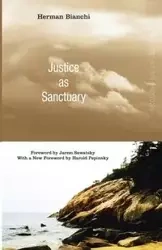 Justice as Sanctuary - Herman Bianchi