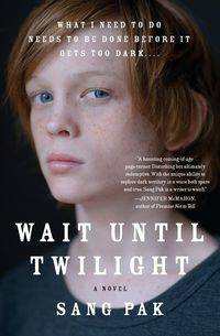 Wait Until Twilight - Sang Pak