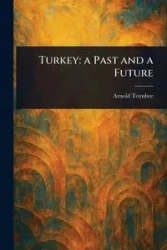 Turkey - Arnold Toynbee