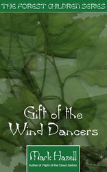 Gift of the Wind Dancers - Hazel Mark