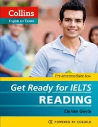 Get Ready for IELTS: Reading. PB - Van Els Geyte