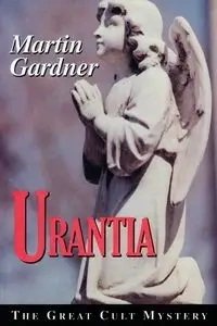 Urantia - Martin Gardner