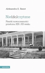 eBook Niedoczytane Pisarki nowoczesności przełomu XIX i XX wieku - Aleksandra Banot mobi epub