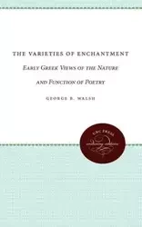 The Varieties of Enchantment - George B. Walsh