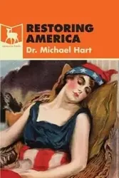 Restoring America - Michael Hart