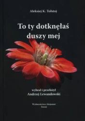 To ty dotknęłaś duszy mej - Tołstoj - Andrzej Lewandowski