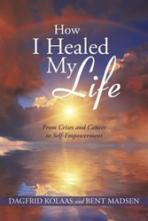 How I Healed My Life - Kolaas Dagfrid