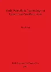 Early Paleolithic Technology in Eastern and Southern Asia - Leng Jian