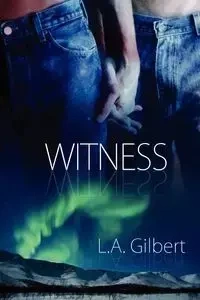 Witness - Gilbert L.A.