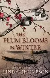 The Plum Blooms in Winter - Linda Thompson