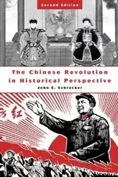 The Chinese Revolution in Historical Perspective - John E. Schrecker