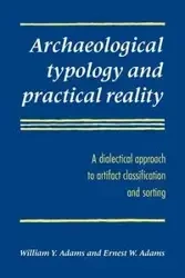 Archaeological Typology and Practical Reality - William Y. Adams