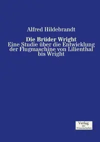 Die Brüder Wright - Alfred Hildebrandt