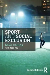 Sport and Social Exclusion - Michael F. Collins